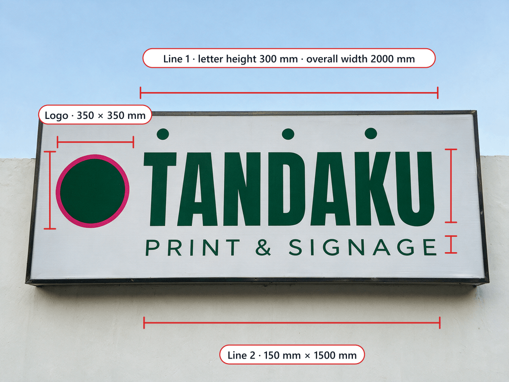 A signboard marked up with the three measurements we ask for: the height of the tallest letter on a line, the overall width of that line from its first letter to its last, and the height and width of the logo box.